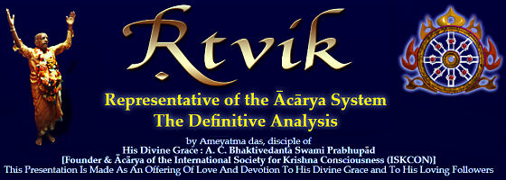Rtvik-Representative of the Acarya System - Definitive Analysis